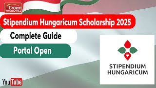 Study for Free in Hungary  Stipendium Hungaricum Scholarship 2025  StepbyStep Guide [upl. by Demha]