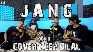 Jang  Oon B Versi Koplo cover by Ncep Bilal [upl. by Idnym]