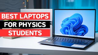 Best Laptops For Physics Students In 2024 [upl. by Yendic]