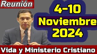 VIDA Y MINISTERIO CRISTIANO ESTA SEMANA 410 de Noviembre 2024 REUNION PREPARADA [upl. by Onailime]