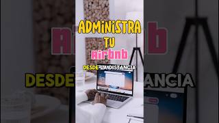 Estrategias efectivas para administrar tu Airbnb ahorrandoenmimarranito airbnb [upl. by Dnaloy]