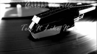 Tell It Like It Is Lyrics  Aaron Neville [upl. by Manoop]