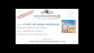 Apóstoles de la Palabra  El Valor del Antiguo Testamento  Música Católica [upl. by Ystap872]