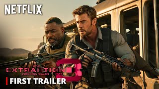 EXTRACTION 3 – First Trailer 2024 Chris Hemsworth Idris Elba  Netflix HD [upl. by Harper]