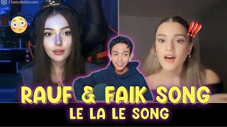 Nyanyiin Lagu Rusia Rauf amp Faik Le La Le Sampe Cewe Rusia Ini Terkagum  SINGING REACTIONS OmeTV [upl. by Ainorev893]