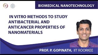 In vitro Methods to study antibacterial and anticancer properties of nanomaterials [upl. by Yerroc90]