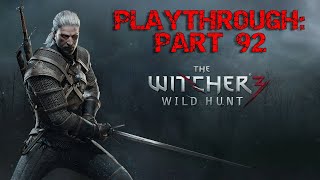 The Witcher 3  Complete Paythrough  Part 92  Equipped the Mastercrafted Wolven Armor Set [upl. by Jelene]