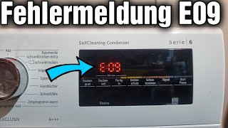 Fehlermeldung E09 Bosch Siemens Wäschetrockner Fehlercode E09 [upl. by Andriana454]