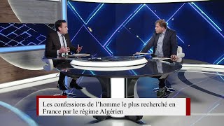 Les confessions de lhomme le plus recherché en France par le Régime Algérien [upl. by Nehtanoj765]