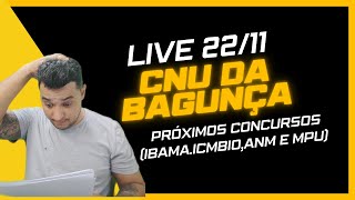 CNU  editais chegando MPU IBAMA ANM ICMBio e novos concursos [upl. by Trubow526]