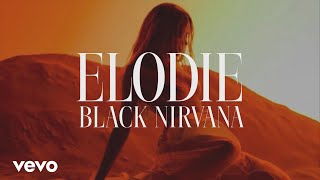 Elodie  Black Nirvana TestoLyrics [upl. by Oad]