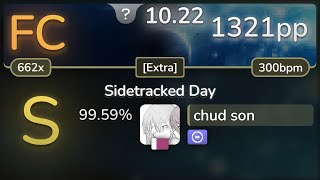 Banned 102⭐ chud son  wuk  Sidetracked Day Extra DT 9959 FC 1321pp  osu [upl. by Andrade373]