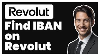 How to Find IBAN on Revolut [upl. by Faulkner635]