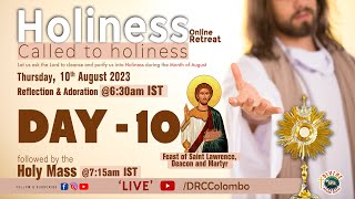 LIVE DAY  10 Holiness Retreat Called to Holiness  Thursday Mass  10 August 2023  DRC Colombo [upl. by Bathsheb96]