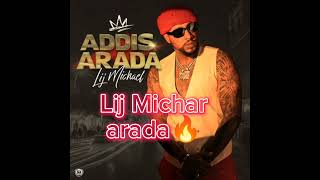 Lij Michael  Ethiopian music  ADDIS ARADA 🔥 [upl. by Alguire152]