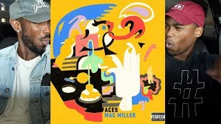 Mac Miller  Faces FIRST REACTIONREVIEW [upl. by Florio]