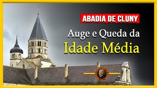 ALMA da IDADE MÉDIA ABADIA de CLUNY seu ESPLENDOR e sua QUEDA  Visitando as Ruínas da Cristandade [upl. by Medora]