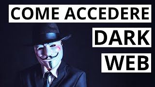 Come Accedere Al Dark Web  Come Entrare Nel Dark Web 2023 [upl. by Bautram46]