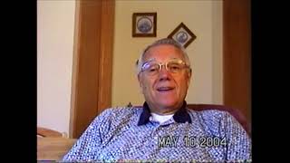 Story of Don Martinson recorded by Kathy May 10 2004 PART 1 [upl. by Trebuh]