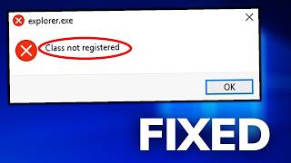 Fixed ✔️ explorerexe Class Not Registered 😵 Explorerexe Crash [upl. by Ardnalahs]