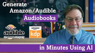 Generate AmazonAudible Audiobooks in Minutes with AI [upl. by Areehs259]