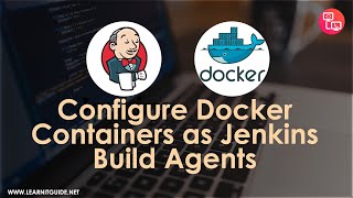 Configure Docker Container as Jenkins Build Agents  Jenkins Tutorial [upl. by Suirtimed]