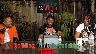 Building Strong Friendships in ADULTHOOD Matters  EP 36 [upl. by Nawrocki]