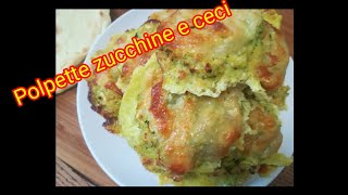 ZUCCHINE Idea Facile  Ricetta Polpette di Zucchine e ceci al forno [upl. by Otiv]