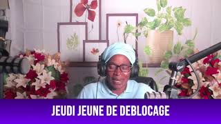 JEUDI JEUNE DE DEBLOCAGE 11202024 SR ANTOINISE CHARLES [upl. by Naaitsirhc]