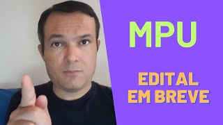 Concurso MPU  Edital previsto até início de dezembro [upl. by Niatsirk372]