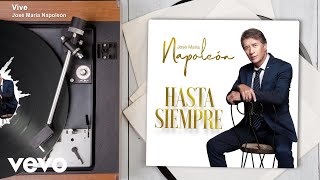 José María Napoleón  Vive Con Mariachi  Audio [upl. by Corbet]