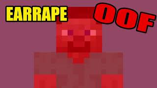 Minecraft Damage OOF SOUND EARRAPE [upl. by Aicnilav]