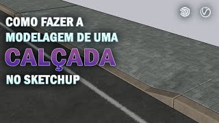 SKETCHUP  COMO FAZER MODELAGEM DE CALÇADA [upl. by Nedda]