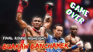 Buakaw Banchamek Vs Nayanesh Ayman Final Round Highlight [upl. by Ahsinrac846]