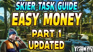 Easy Money Part 1 UPDATED  Skier Task Guide  Escape From Tarkov [upl. by O'Neill]