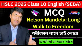 Nelson Mandela Long Walk to Freedom  Class 10 English Chapter 2 Question Answer Assamese  Medium [upl. by Thorndike]