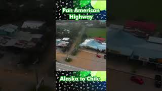 Pan American Highway Alaska to Chile [upl. by Yehus]