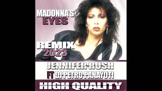 Madonnas Eyes Remix 2023 Dj Petro Panayoti Ft Jennifer Rush [upl. by Yusuk]