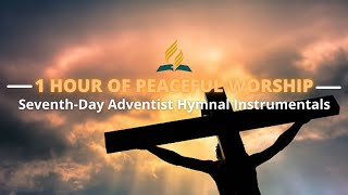 1 HOUR Of SeventhDay Adventist Instrumental Hymns [upl. by Aicile]