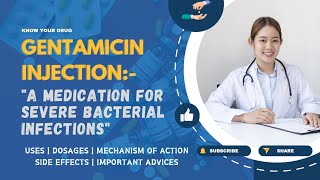 Gentamicin Injection Uses Dosage Mechanism of Action Side Effects and Important Advice [upl. by Ameluz]