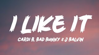 I Like It  Cardi B Feat J Balvin Bad Bunny Lyrics [upl. by Nahum]