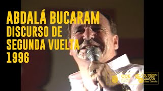 Discurso de Abdalá Bucaram al pasar a segunda vuelta  Colección Ministerio de Defensa  1996 [upl. by Guibert]