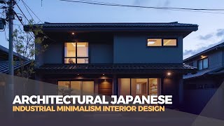 Architectural Japanese Industrial Minimalism Interior Design [upl. by Florie341]