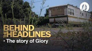 Behind The Headlines  The Story of Glory [upl. by Matheson]