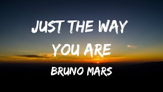 Bruno Mars  Just The Way You Are Lyrics [upl. by Albin425]