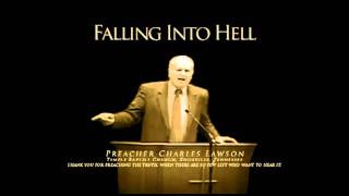 Pastor Charles Lawson  HARDCORE PREACHING Falling into Hell [upl. by Bibah]