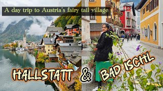 HALLSTATT 🦢🏔️Day trip to Austria’s Postcard perfect Picturesque Dreamy village  BAD ISCHL [upl. by Belding]