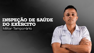 Inspeção de Saúde  MILITAR TEMPORÁRIO [upl. by Radferd]