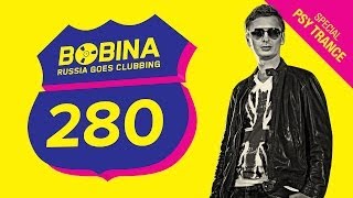 Bobina  Russia Goes Clubbing 280 PSY Trance Special [upl. by Giustina]