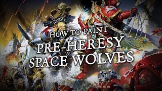 How to Paint PreHeresy Space Wolves [upl. by Reo692]